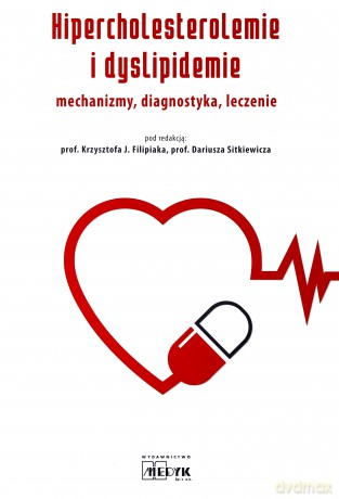 Hipercholesterolemie i dyslipidemie [KSIĄŻKA]