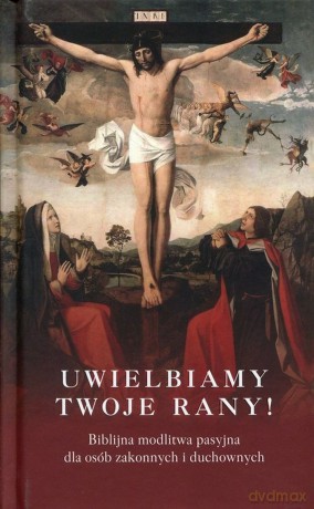 Uwielbiamy Twoje rany! [KSIĄŻKA]