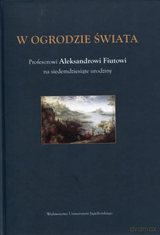 W ogrodzie świata [KSIĄŻKA]