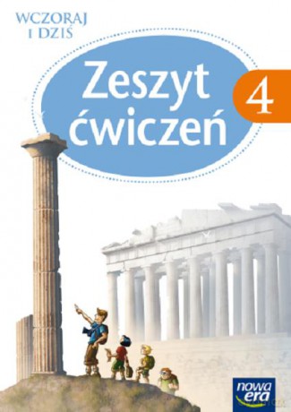 Historia Szkoła podstawowa 4 Wczoraj i dziś. Ćwiczenie [KSIĄŻKA]