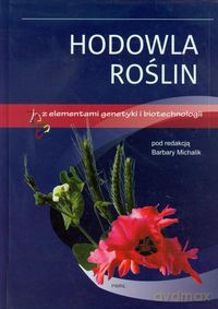 Hodowla roślin z elementami genetyki i biotechnologii [KSIĄŻKA]