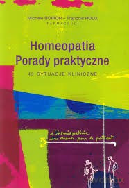 Homeopatia. Porady praktyczne [KSIĄŻKA]