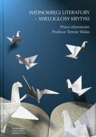 Widnokręgi literatury - wielogłosy krytyki [KSIĄŻKA]