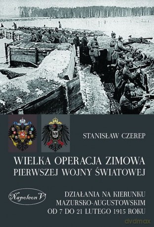 Wielka operacja zimowa pierwszej wojny światowej [KSIĄŻKA]