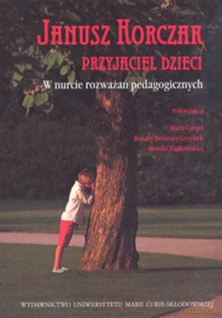 Janusz Korczak - przyjaciel dzieci [KSIĄŻKA]