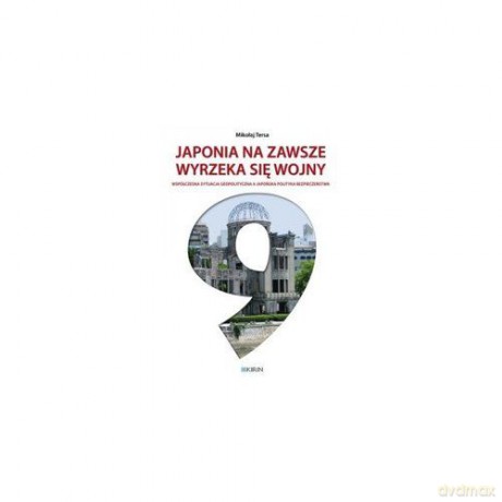 Japonia na zawsze wyrzeka się wojny [KSIĄŻKA]