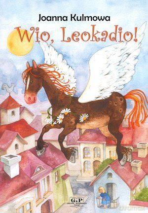 Wio, Leokadio! G&P [KSIĄŻKA]
