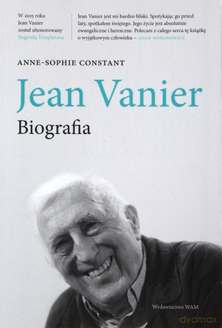 Jean Vanier. Biografia [KSIĄŻKA]