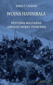 Wojna Hannibala. Historia militarna drugiej wojny [KSIĄŻKA]