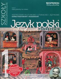 Język polski LO 1 Odkrywamy na nowo. Podręcznik [KSIĄŻKA]