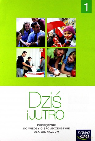 WOS Gimnazjum 1 - 3 Dziś i jutro. Podręcznik cz.1 [KSIĄŻKA]