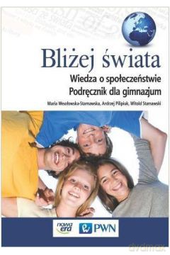 WOS Gimnazjum 1 Bliżej Świata. Podręcznik [KSIĄŻKA]