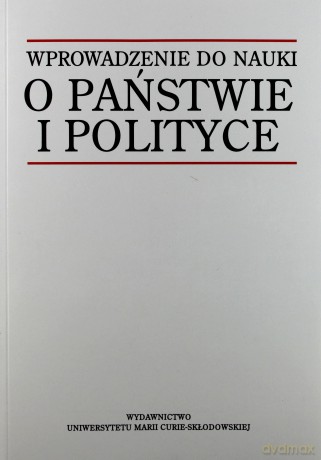 Wprowadzenie do nauki o państwie i polityce [KSIĄŻKA]