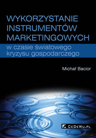 Wykorzystanie instrumentów marketingowych [KSIĄŻKA]