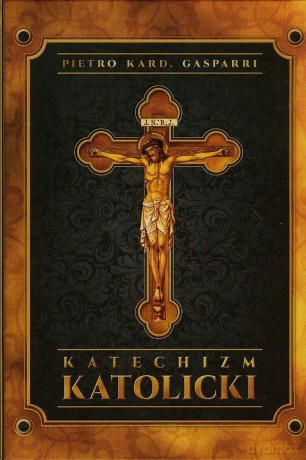 Katechizm katolicki [KSIĄŻKA]