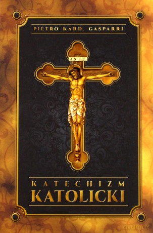 Katechizm katolicki [KSIĄŻKA]
