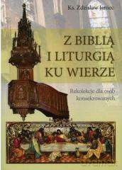 Z Biblią i Liturgią ku wierze [KSIĄŻKA]
