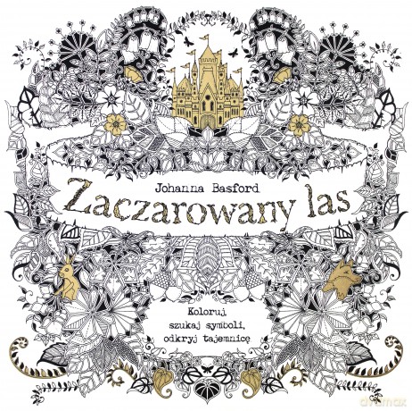 Zaczarowany las. Koloruj, szukaj symboli, odkryj tajemnicę [KSIĄŻKA]