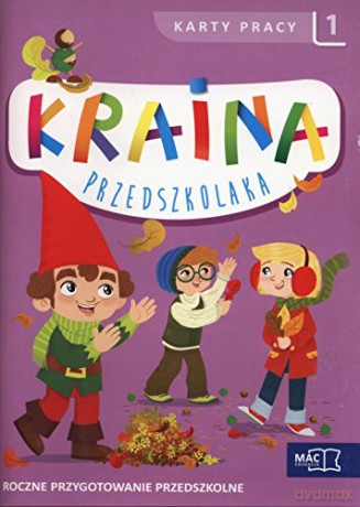 Kraina przedszkolaka Karty Pracy 1 [KSIĄŻKA]