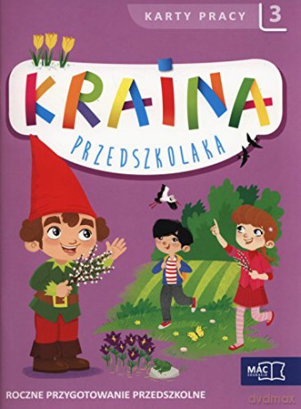 Kraina przedszkolaka Karty Pracy 3 [KSIĄŻKA]