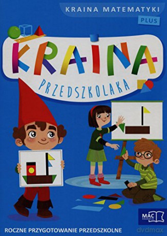 Kraina przedszkolaka Kraina matematyki PLUS [KSIĄŻKA]