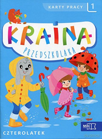 Kraina przedszkolaka. Czterolatek Karty Pracy 1 [KSIĄŻKA]