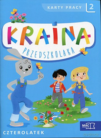 Kraina przedszkolaka. Czterolatek Karty Pracy 2 [KSIĄŻKA]