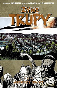 Żywe trupy (Tom 16). Większy świat [KOMIKS]
