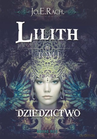 Lilith (Tom 1) Dziedzictwo [KSIĄŻKA]