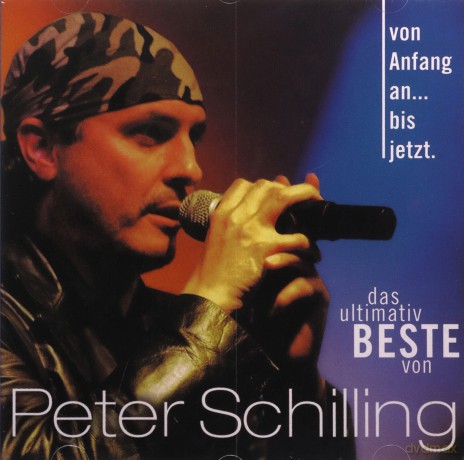 Peter Schilling: Von Anfang An ... Bis Jetzt [CD]