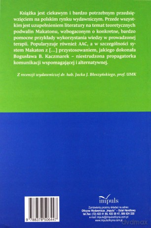 Makaton w rozwoju osób ze złożonymi potrzebami komunikacyjnymi [KSIĄŻKA]