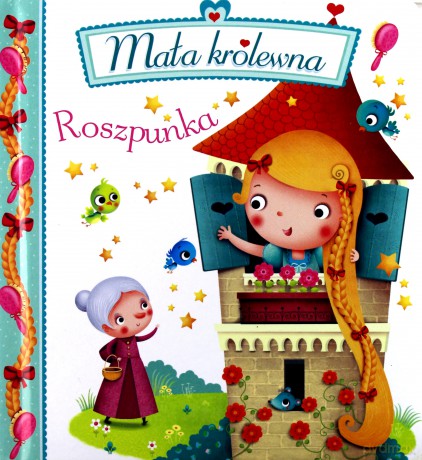 Mała królewna. Roszpunka [KSIĄŻKA]
