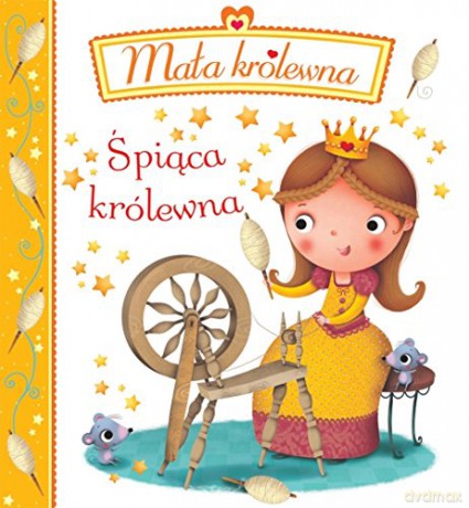 Mała królewna. Śpiąca królewna [KSIĄŻKA]