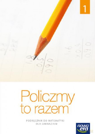 Matematyka Gimnazjum 1 Policzmy to razem. Podręcznik [KSIĄŻKA]