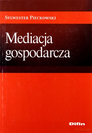 Mediacja gospodarcza [KSIĄŻKA]