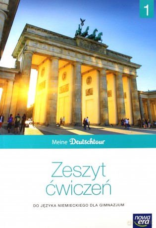 Meine Deutschtour 1. Ćwiczenie [KSIĄŻKA]