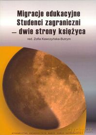 Migracje edukacyjne. Studenci zagraniczni [KSIĄŻKA]