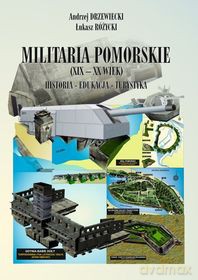 Militaria Pomorskie XIX - XX wiek [KSIĄŻKA]