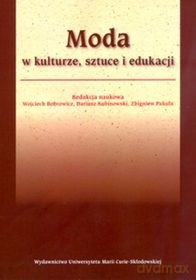 Moda w kulturze, sztuce i edukacji [KSIĄŻKA]