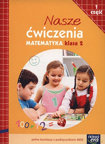 Nasze ćwiczenia. Matematyka Kl. 2 cz.1 [KSIĄŻKA]