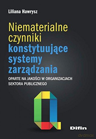 Niematerialne czynniki konstytuujące syst. zarządz [KSIĄŻKA]