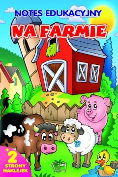 Notes edukacyjny. Na farmie [KSIĄŻKA]