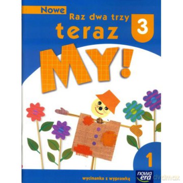 Nowe Raz dwa trzy Teraz My 3/1 Wycinanka [KSIĄŻKA]