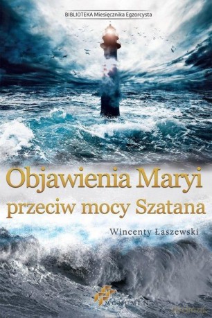 Objawienia Maryi przeciw mocy Szatana [KSIĄŻKA]
