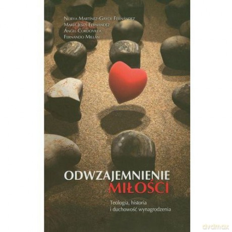 Odwzajemnienie miłości [KSIĄŻKA]