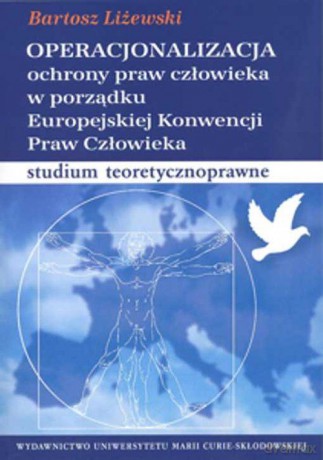 Operacjonalizacja ochrony praw człowieka [KSIĄŻKA]