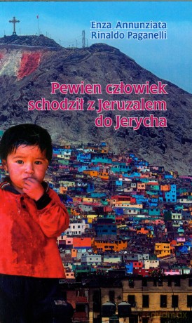 Pewien człowiek schodził z Jeruzalem do Jerycha [KSIĄŻKA]