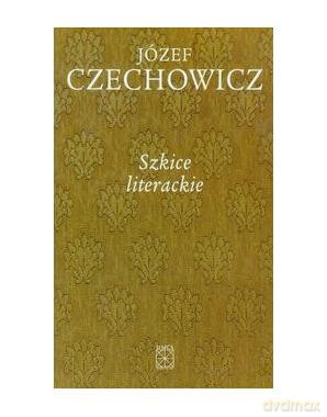 Pisma zebrane (Tom 5) Szkice literackie [KSIĄŻKA]