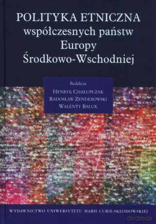 Polityka etniczna współczesnych państw Europy [KSIĄŻKA]