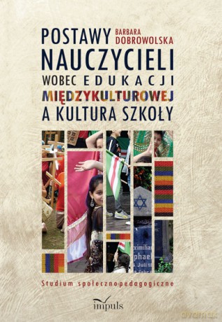 Postawy nauczycieli wobec edukacji międzykulturowe [KSIĄŻKA]